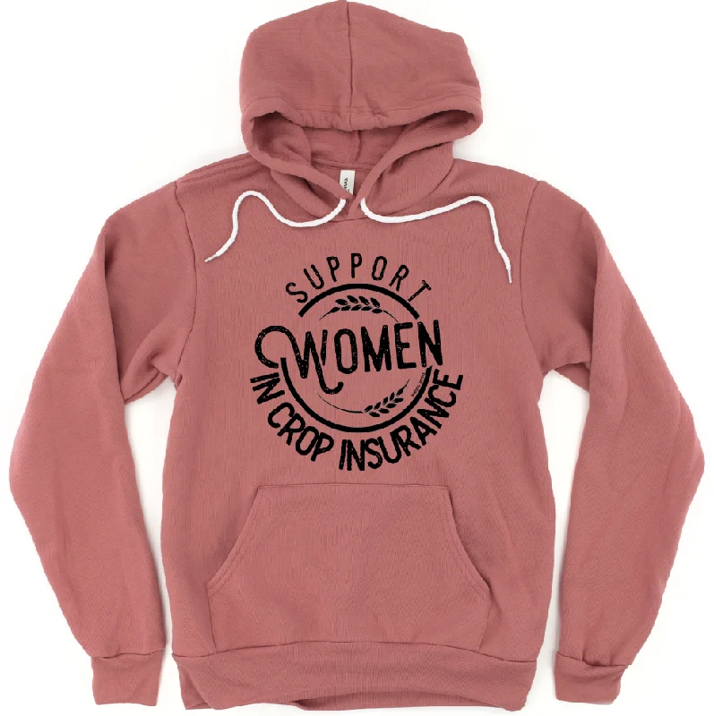 Support Women in Crop Insurance Hoodie (S-3XL) Unisex - Multiple Colors!